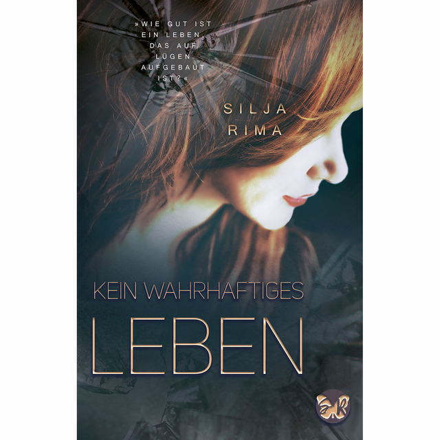 Kein wahrhaftiges Leben 