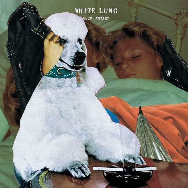WHITE LUNG "Deep Fantasy"
