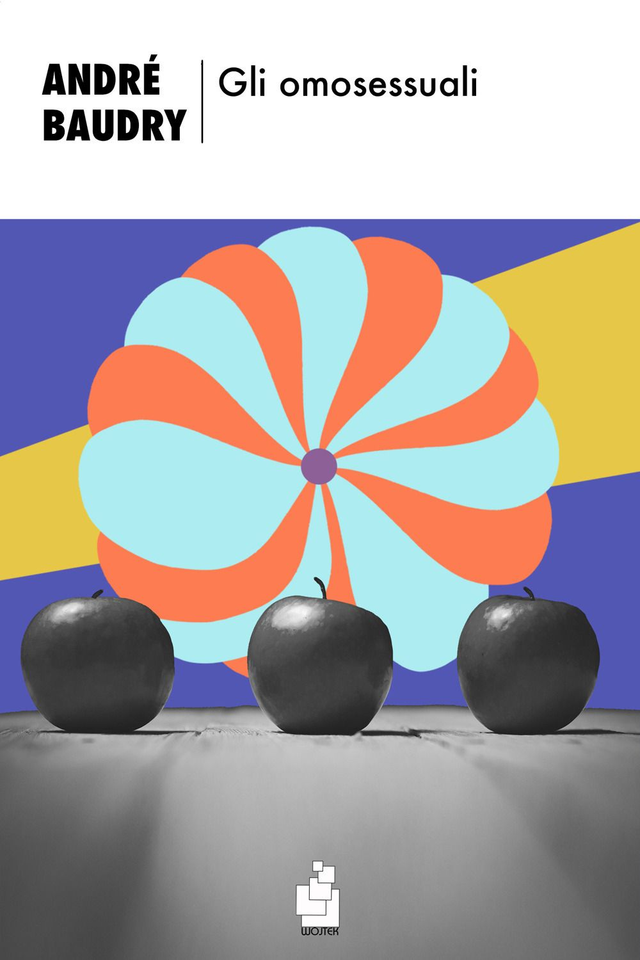 Baudry André - Gli omosessuali e altri scritti