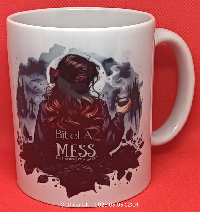 Custom Printed Gothic I'm A Mess Mug