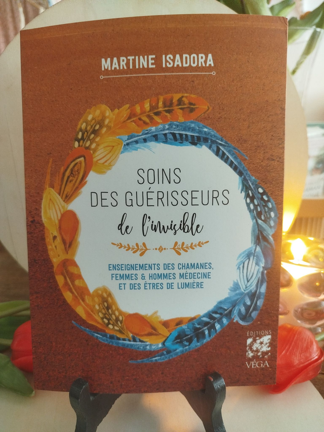 🌿 Soins des guérisseurs de l’invisible – Martine Isadora