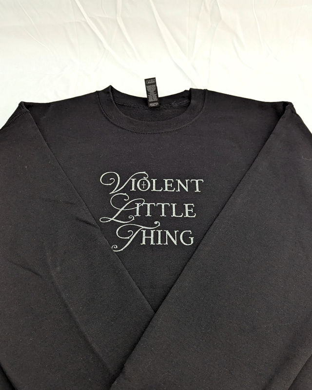 Violent Little Thing Sweatshirt