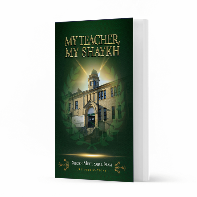 My Teacher, My Shaykh – Hardback
