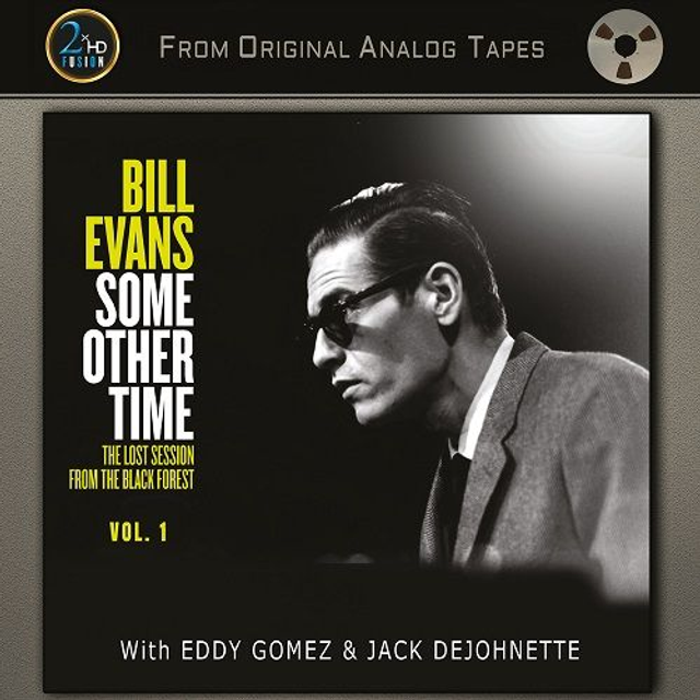 Bill Evans - Some Other Time: The Lost Session From The Black Forests Vol 1