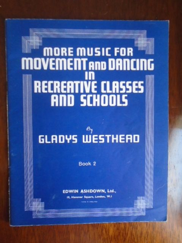 More Music For Movement in Recreative Classes and schools by G. Westhead book 2