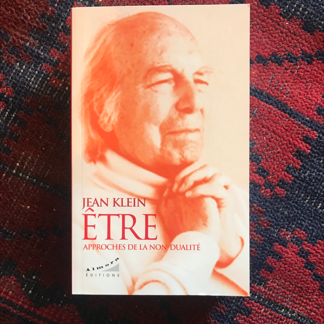 KLEIN Jean - Être, Approches de la non-dualité 