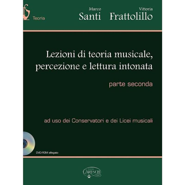 Carisch Santi &amp; Frattolillo - Lezioni Di Teoria Musicale Vol 2