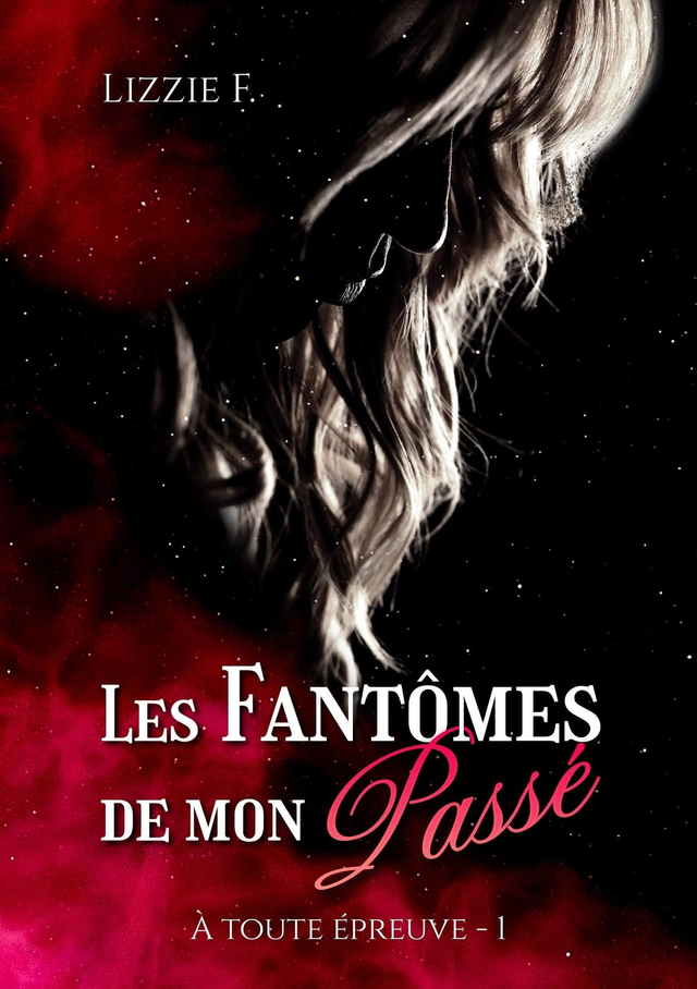 Tome 1 : les fantômes de mon passé