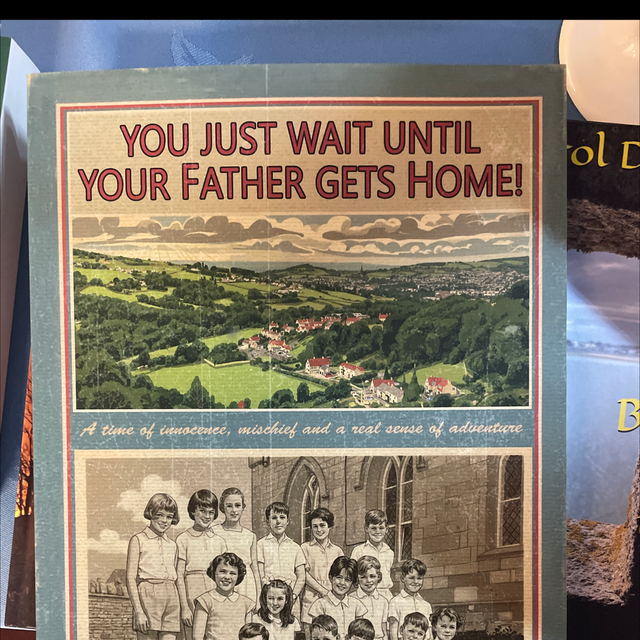 You just wait until your father gets home