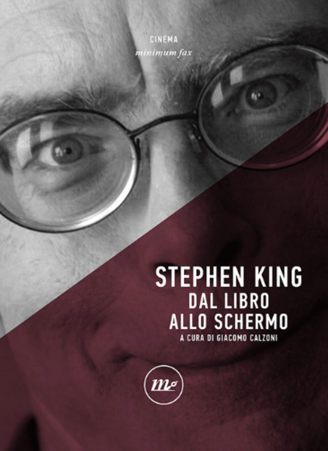 Calzoni Giacomo (a cura di) - Stephen King dal libro allo schermo