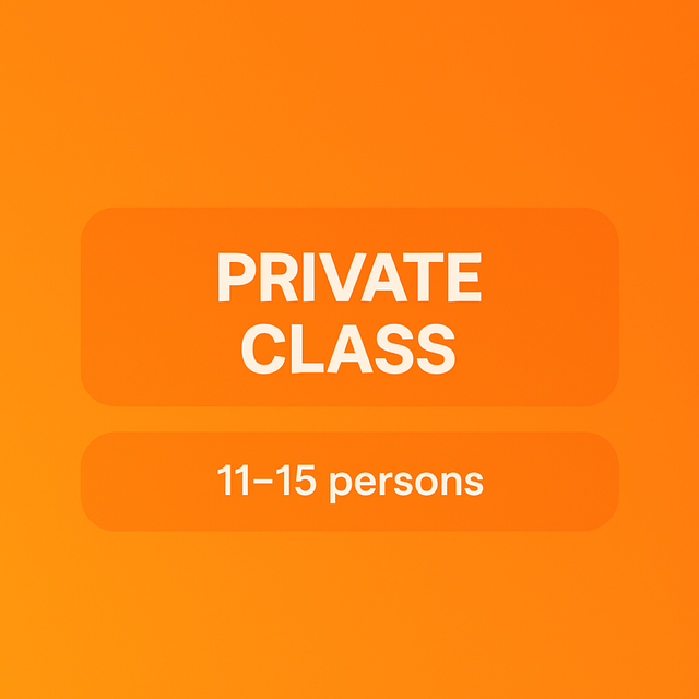 Private Class: 199€, 11-15 persons