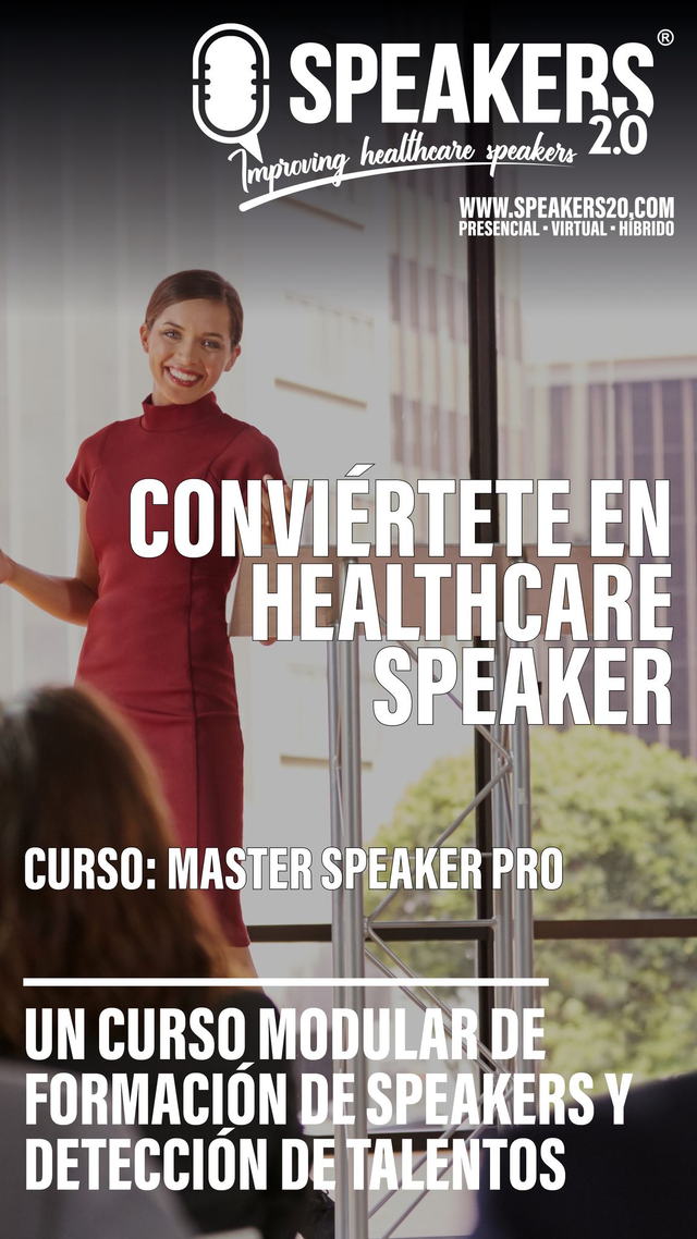 LIVE ONLINE COURSE | MASTER SPEAKER PRO - IMPROVING HEALTHCARE SPEAKERS (6 MODULOS)