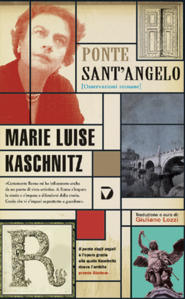Kaschnitz Marie Luise - Ponte Sant'Angelo. Osservazioni romane