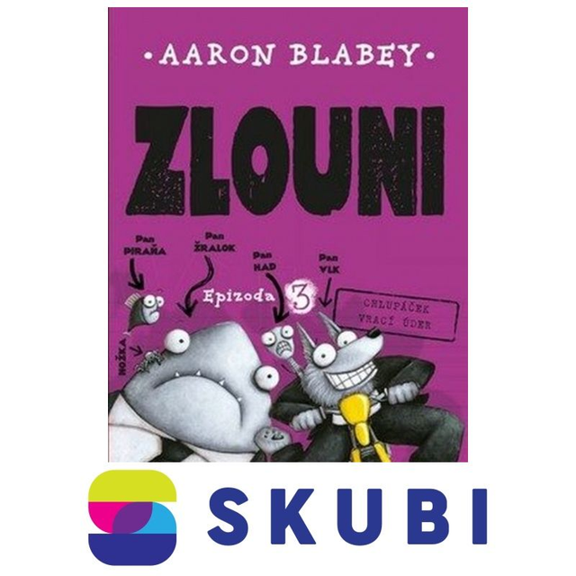 Kniha Zlouni - Epizoda 3 - Aaron Blabey
