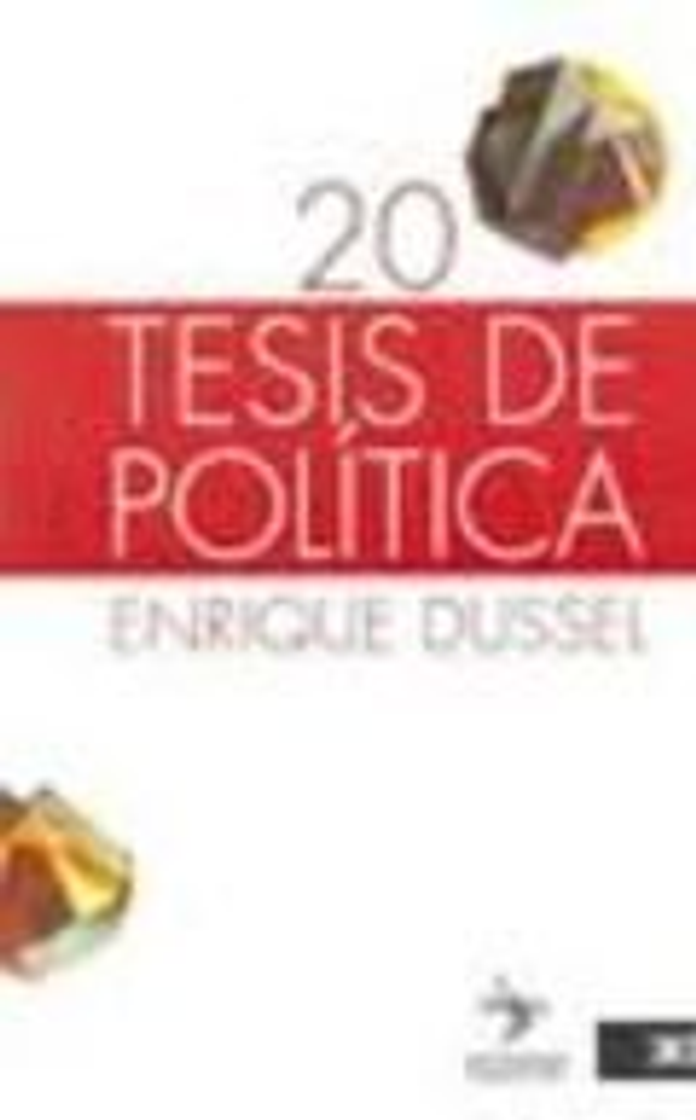 20 tesis de política - Enrique Dussel