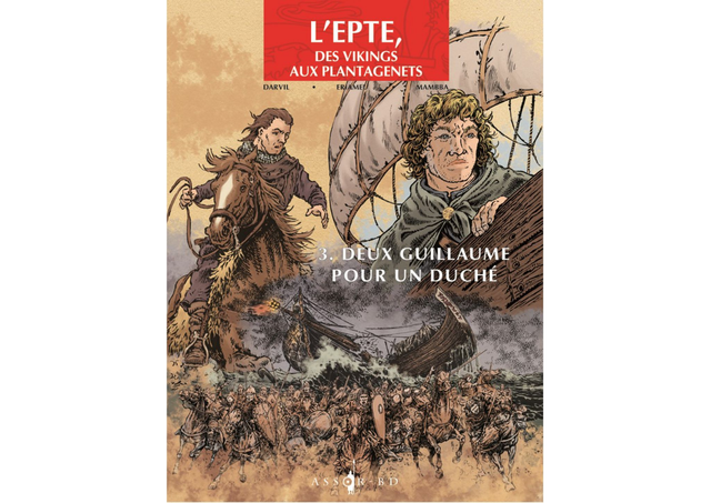 Normannia, L'Epte, des vikings aux Plantagenets tome 3 - Eriamel &amp; Darvil