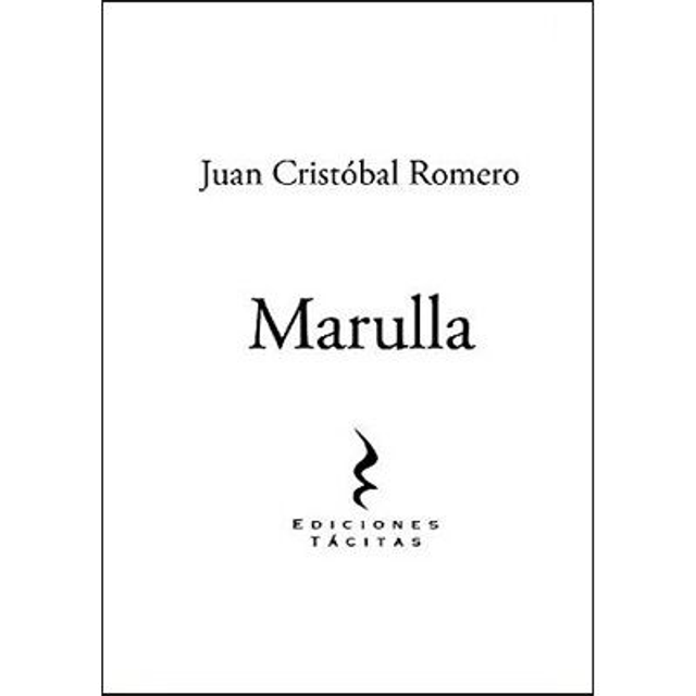 Marulla. Juan Cristóbal Romero