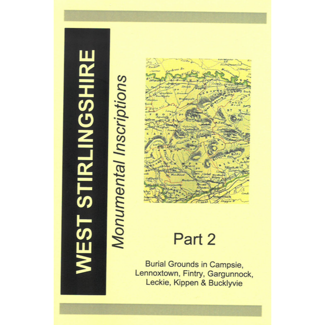 Stirlingshire West Monumental Inscriptions Part Two