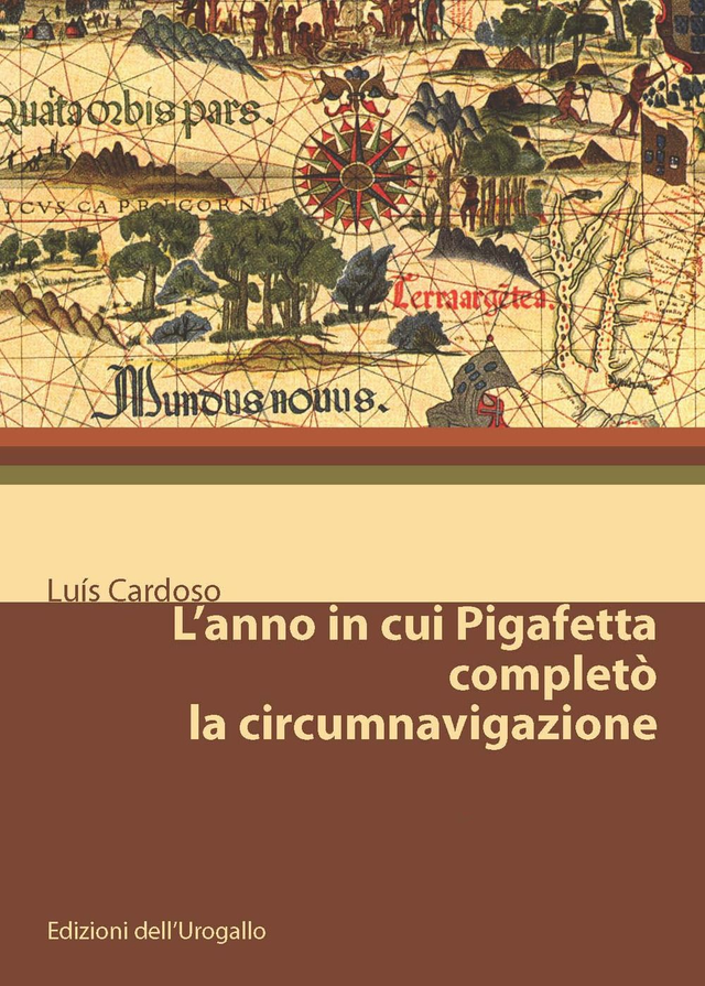 Cardoso Luís - L'anno in cui Pigafetta completò la circumnavigazione