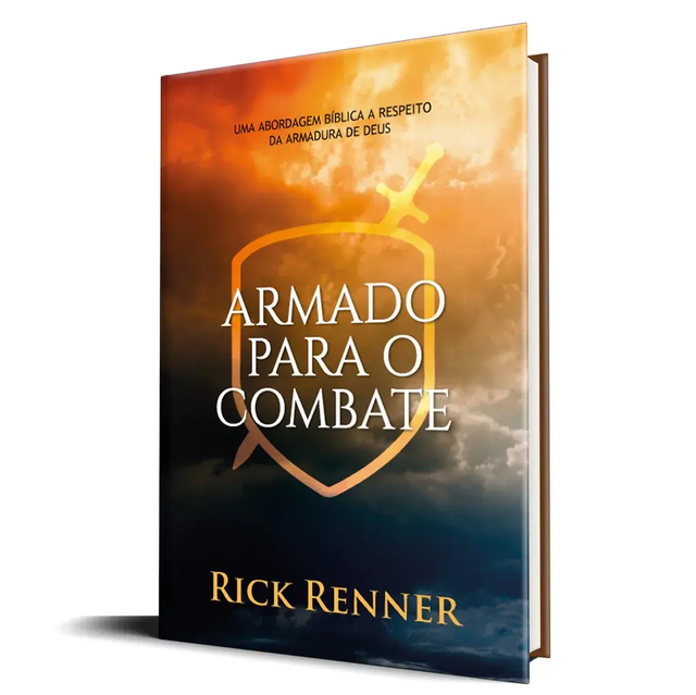 Armado para o Combate  - Rick Renner