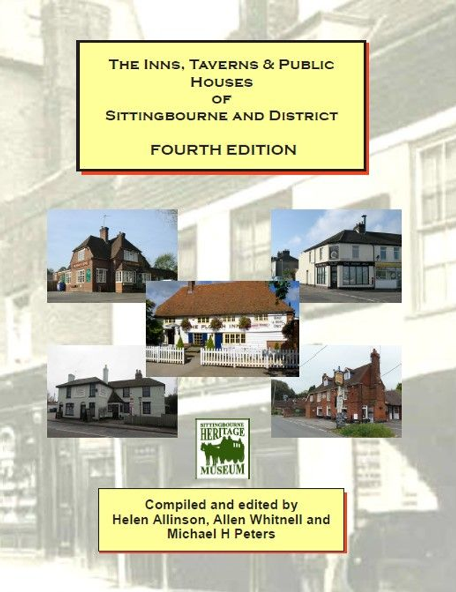 The Inns, Tavern nd Public Houses of Sittingbourne &amp; District (4th ed.)