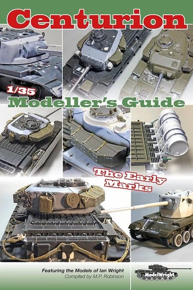 Centurion 1/35 Modeller’s Guide – The Early Marks