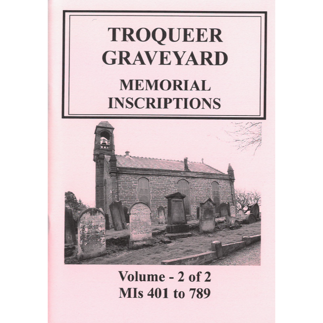 Troqueer Graveyard, Kirkcudbrightshire Memorial Inscriptions (2 of 2) 