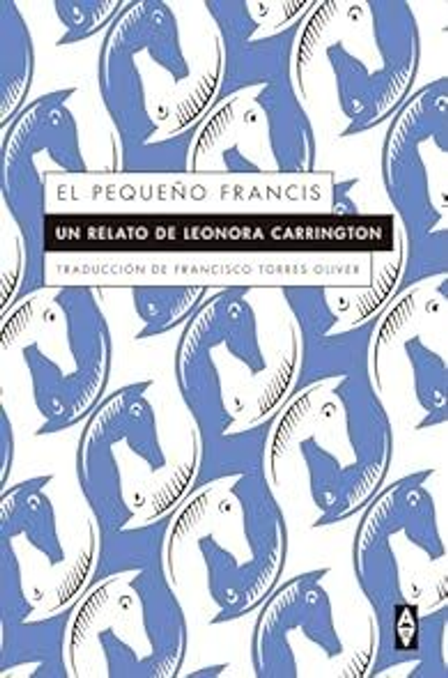 El pequeño Francis - Leonora Carrington 
