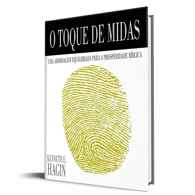O Toque de Midas - Kenneth E. Hagin