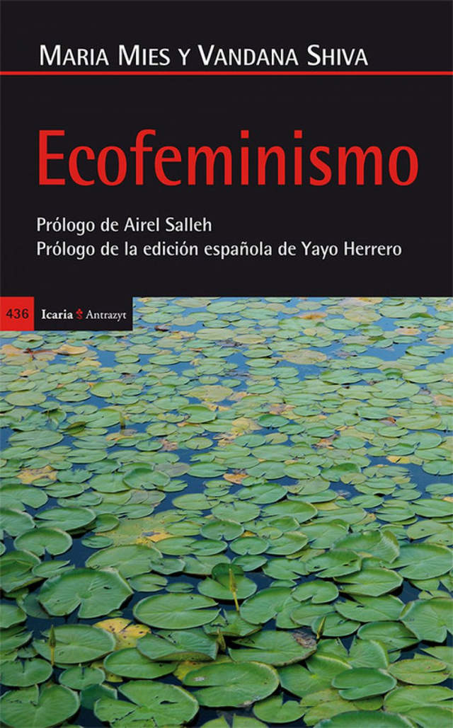 Ecofeminismo: Teoría, crítica y perspectivas - Maria Mies, Vandana Shiva