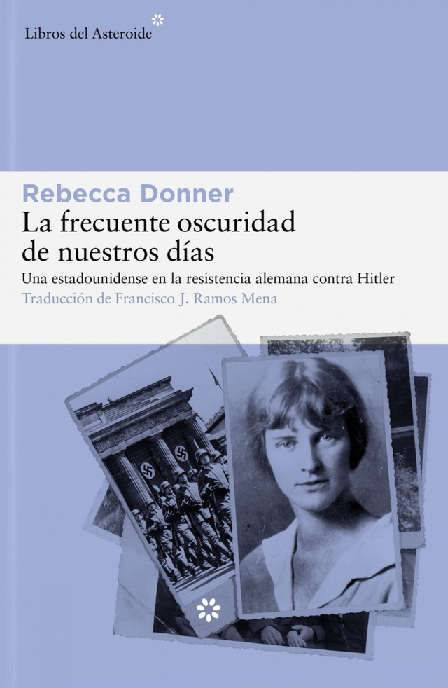 La frecuente oscuridad de nuestros días - Rebecca Donner