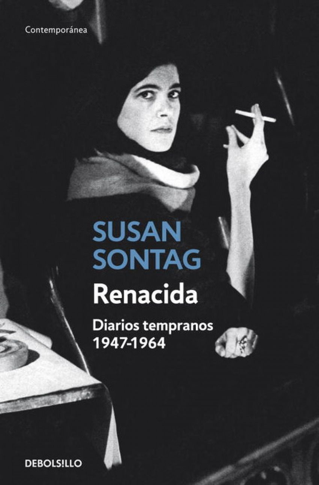 Renacida: Diarios tempranos, 1947-1964 - Susan Sontag