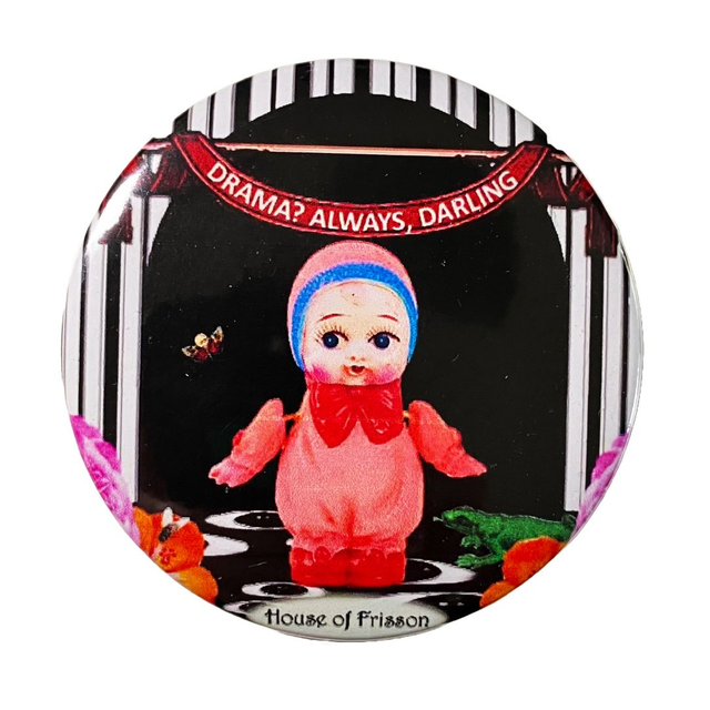&quot;Drama? Always, Darling&quot; Badge by House of Frisson