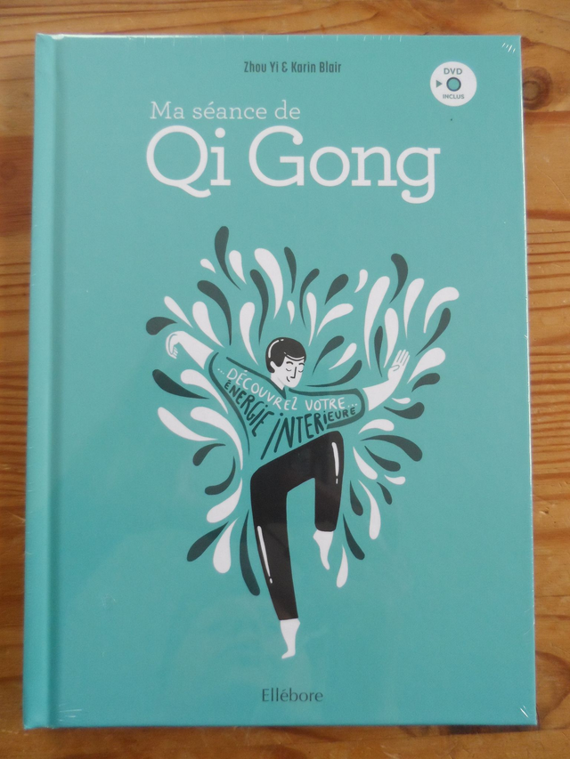 Ma séance de Qi Gong : cultivez votre énergie intérieure (+dvd)