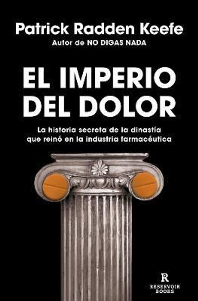 El Imperio del dolor - Patrick Radden Keefe