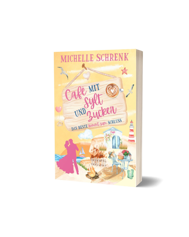 Café mit Sylt & Zucker 6 "Das Beste kommt zum Schluss" (Taschenbuch)