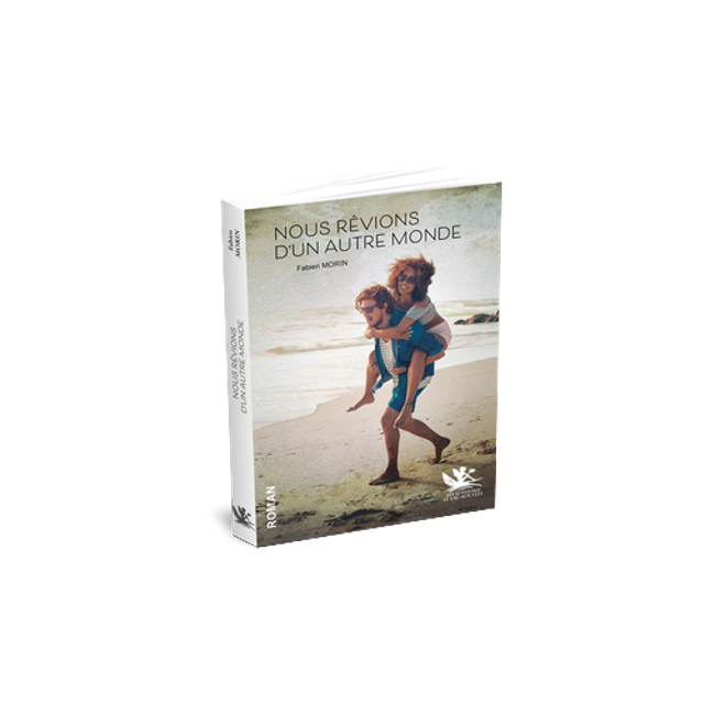 Nous rêvions d'un autre monde