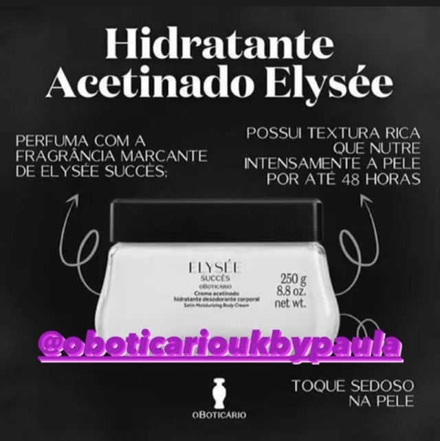 Elysee Creme Hidratante Acetinado Corporal Elysèe Succès 250g
