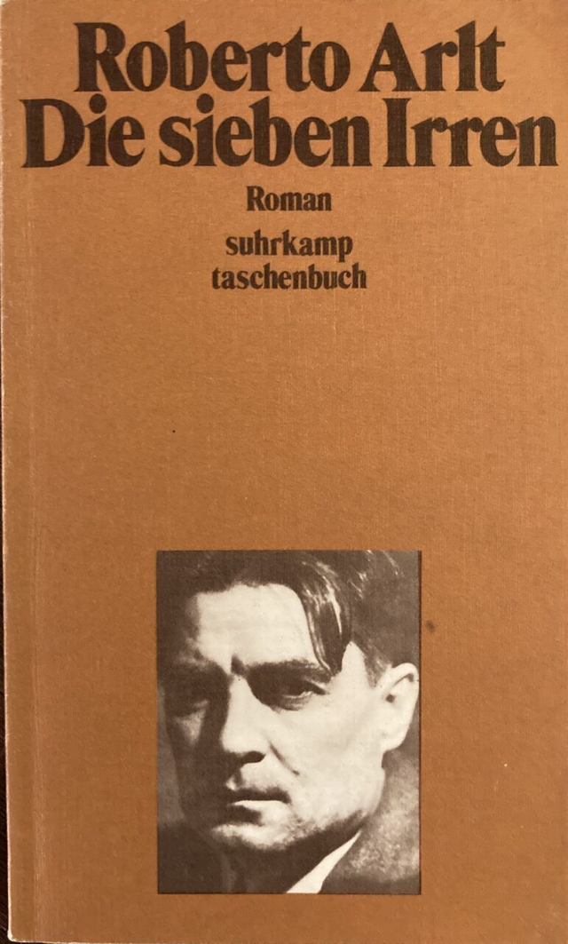 Die sieben Irren - Roberto Arlt