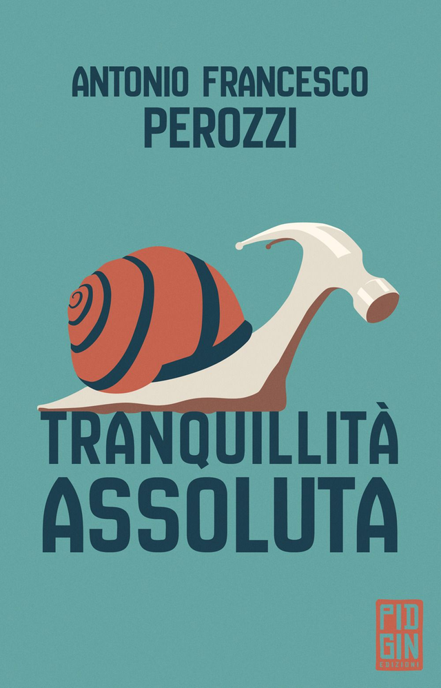Perozzi Antonio Francesco - Tranquillità assoluta
