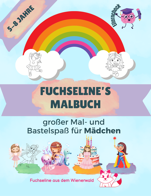 2. Fuchseline´s Malbuch: Großer Mal- und Bastelspaß für Mädchen!