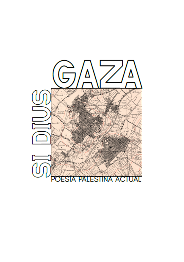 Si dius Gaza. Poesia palestina actual