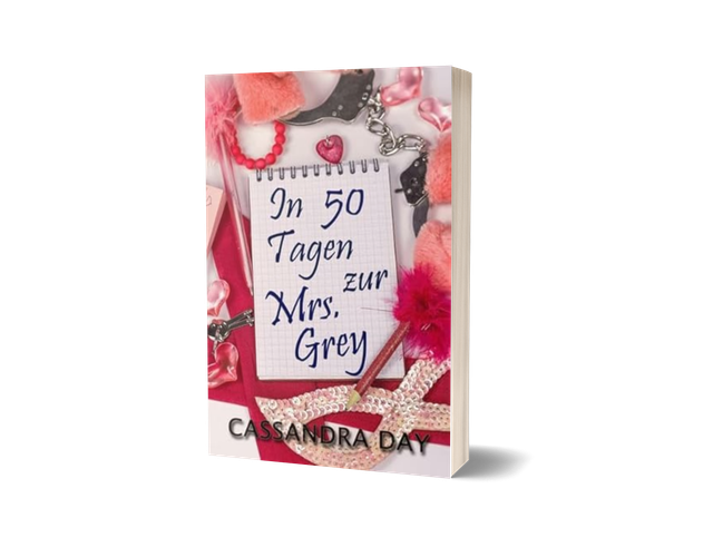In 50 Tagen zur Mrs. Grey