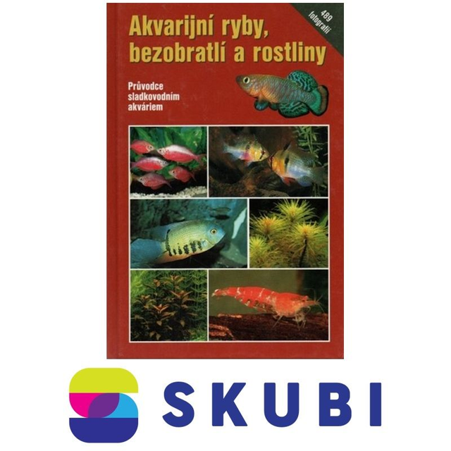 Kniha Akvarijní ryby, bezobratlí a rostliny - Schaefer Claus - 9788072960576