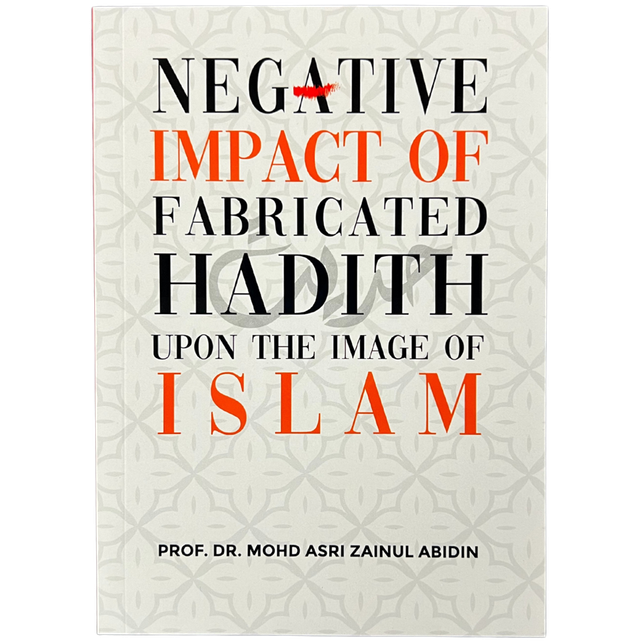 Negative Impact of Fabricated Hadith upon the Image of Islam