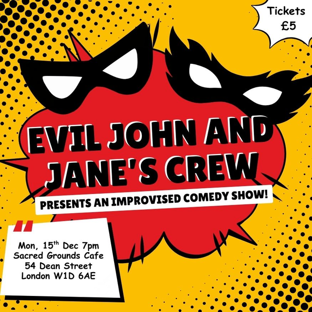 End of Year Show, 7pm Monday 15th December (Soho)