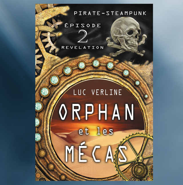 Orphan et les Mécas: Épisode 2 - Révélation