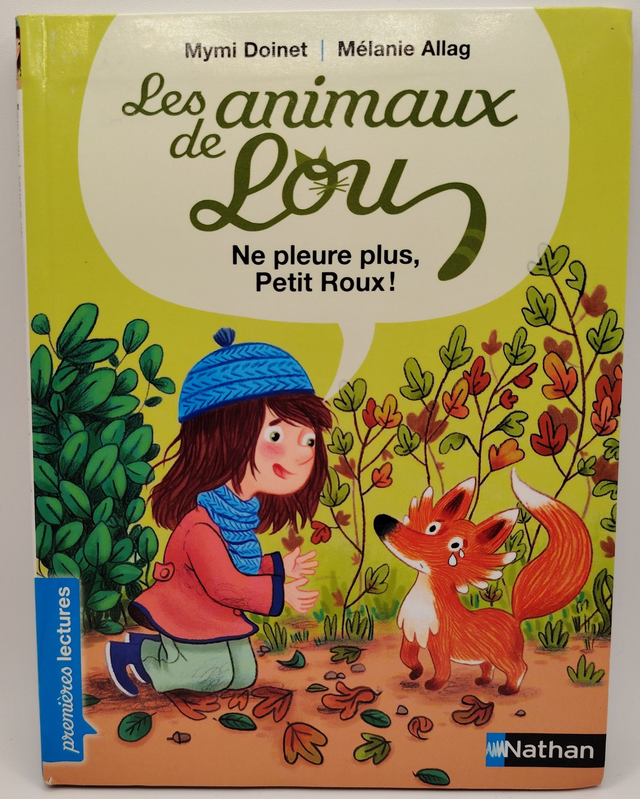 Les animaux de Lou : Ne pleure plus, Petit Roux ! de  Mymi Doinet et Mélanie Allag