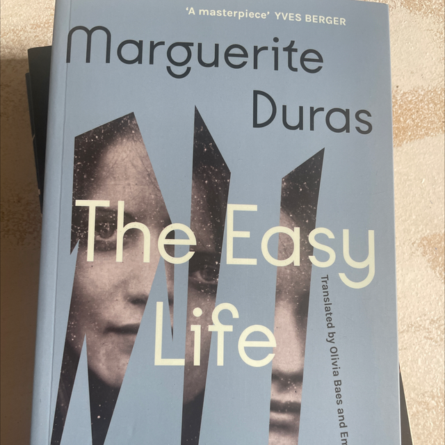 The Easy Life – Marguerite Duras