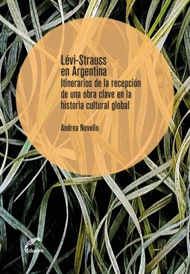Lévi-Strauss en Argentina - Andrea Novello